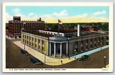 Canton OH~US Post Office & Ohio Power Co Bldg~American Art Vintage Postcard