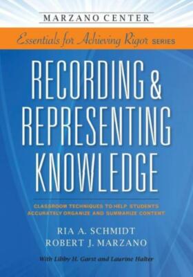 Recording & Representing Knowledge: Classroom Techniques To Help Students A...
