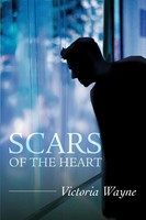 Victoria Wayne | Scars Of The Heart | Taschenbuch | Englisch (2003) | iUniverse