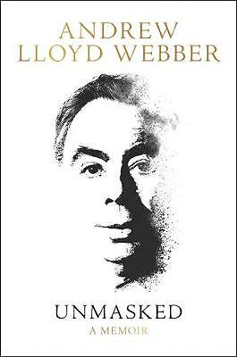 Unmasked: A Memoir by Andrew Lloyd Webber (Hardcover, 2018)