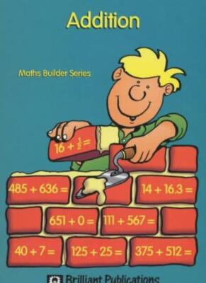 Addition (Maths Builder Series) By Philip B. Dowle