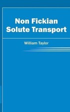 Non Fickian Solute Transport by William Taylor (English) Hardcover Book