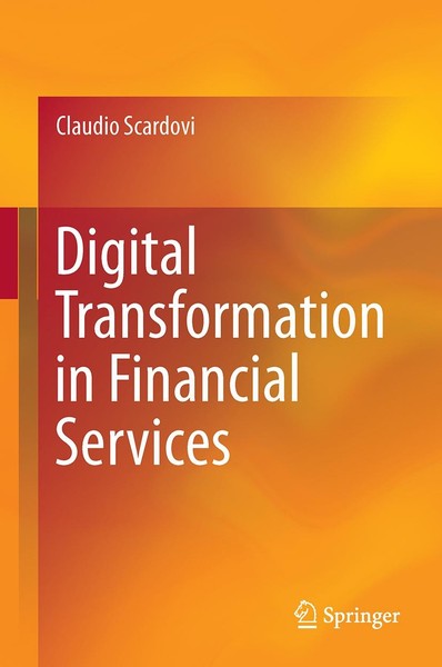Digital Transformation In Financial Services Claudio Scardovi-image