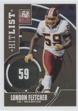 2011 Donruss Elite Hit List Gold 706/999 London Fletcher #18 z6b