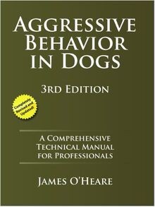 Aggressive Behavior in Dogs: A Comprehensive Techni... | Buch | Zustand sehr gut