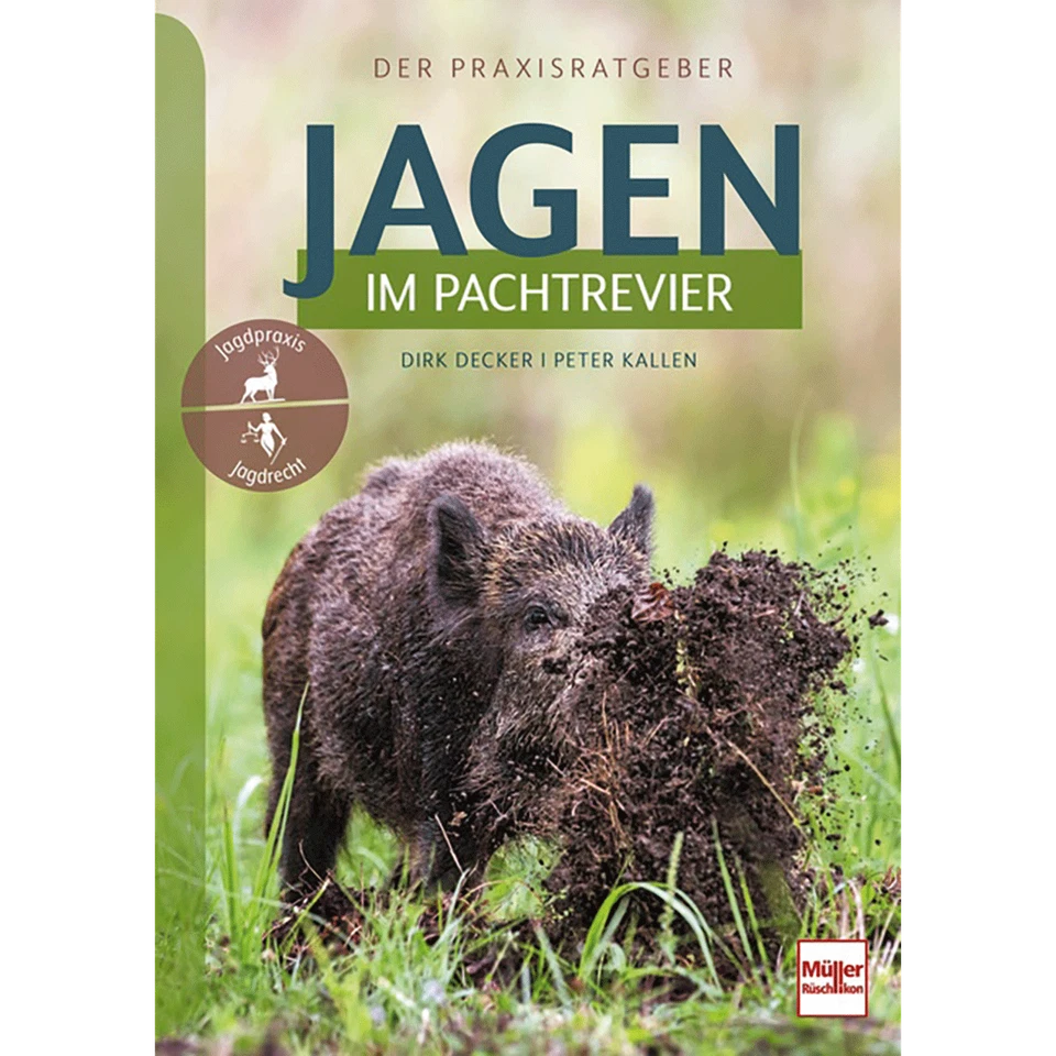 Jagen im Pachtrevier: Der Praxisratgeber Dirk Decker - Bild 3 von 4