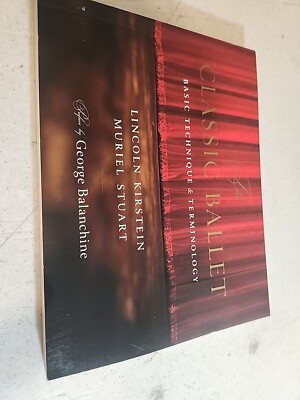 The Classic Ballet: Basic Technique and Terminology Kirstein, Lincoln, Stuart, 