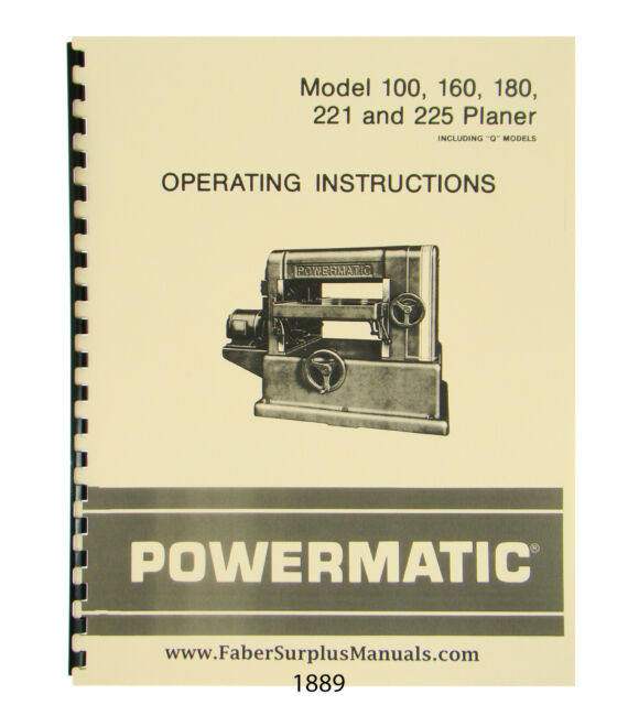 Powermatic Planer Models 100 160 180 221 & 225 Operator Manual # 1889