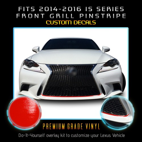 Fit 14-16 Lexus IS 200T 250 350 FSport Package Grille Pinstripe Decal ...
