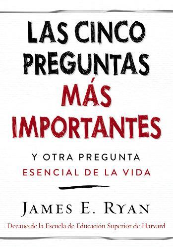 James E Ryan Cinco Preguntas Más Importantes (Hardback)