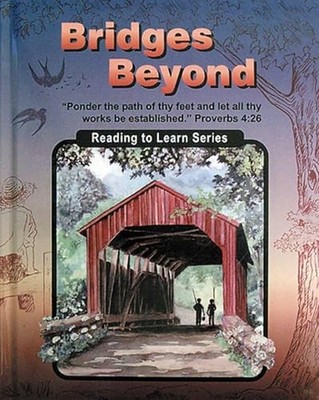 Bridges beyond: Fourth grade reader (Christian Light reading... - Ruth K. Hobbs