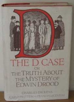 The D. Case : The Truth about the Mystery of Edwin Drood Hardcove