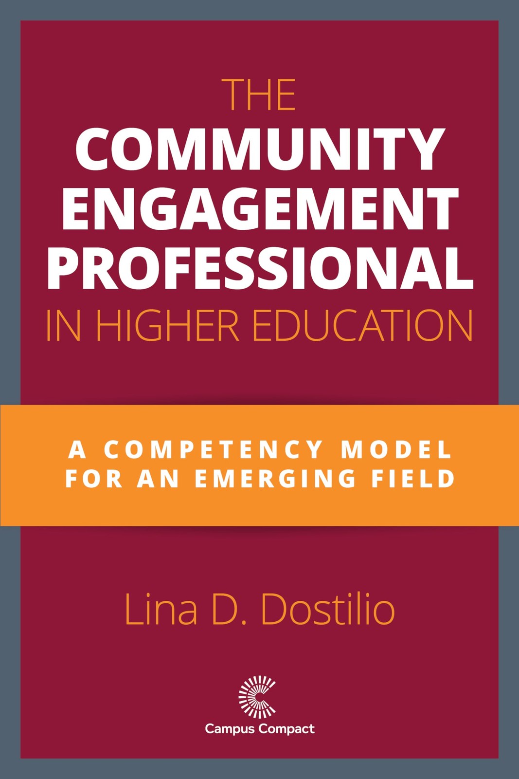 The Community Engagement Professional in Higher Education: A Competency Mode...