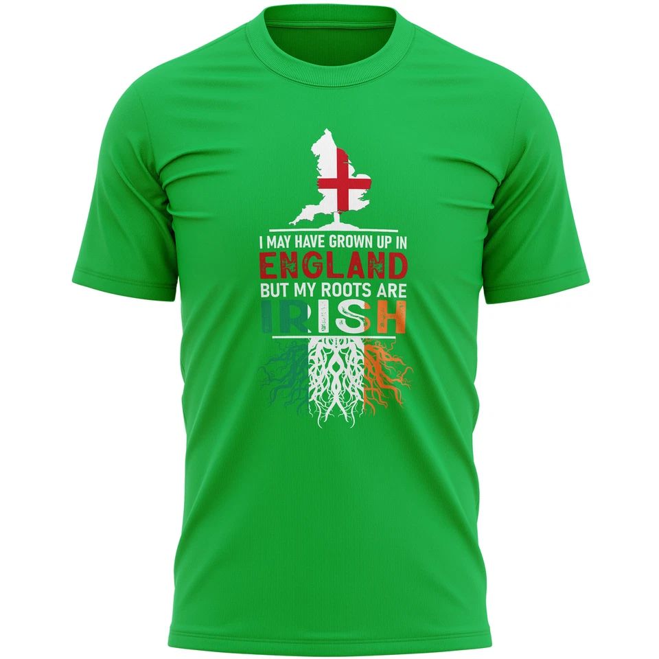 THE CLOTHING SHED I May Have Grown Up In England But My Roots Are Irish Mens T Shirt shirt Coun...