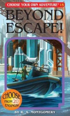 Beyond Escape! (Choose Your Own Adventure #15) - Paperback - GOOD