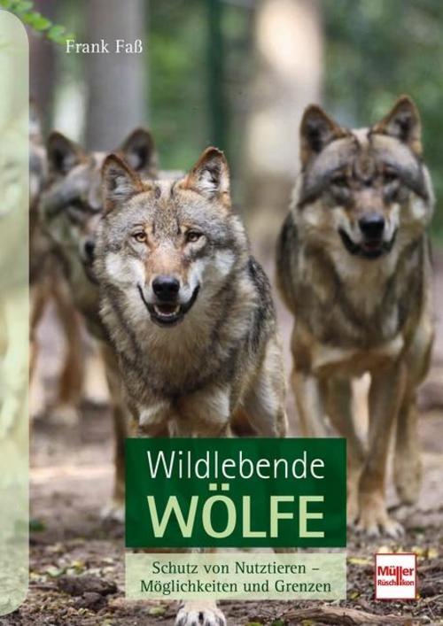 Wildlebende Wölfe, Frank Faß