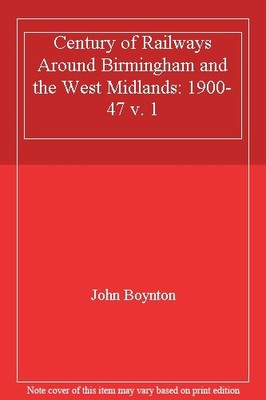 Century of Railways Around Birmingham and the West Midlands: 190