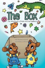 The Box: The Adventures of Katie and Karl Wallaroo by Rodney Brooks (English) Pa