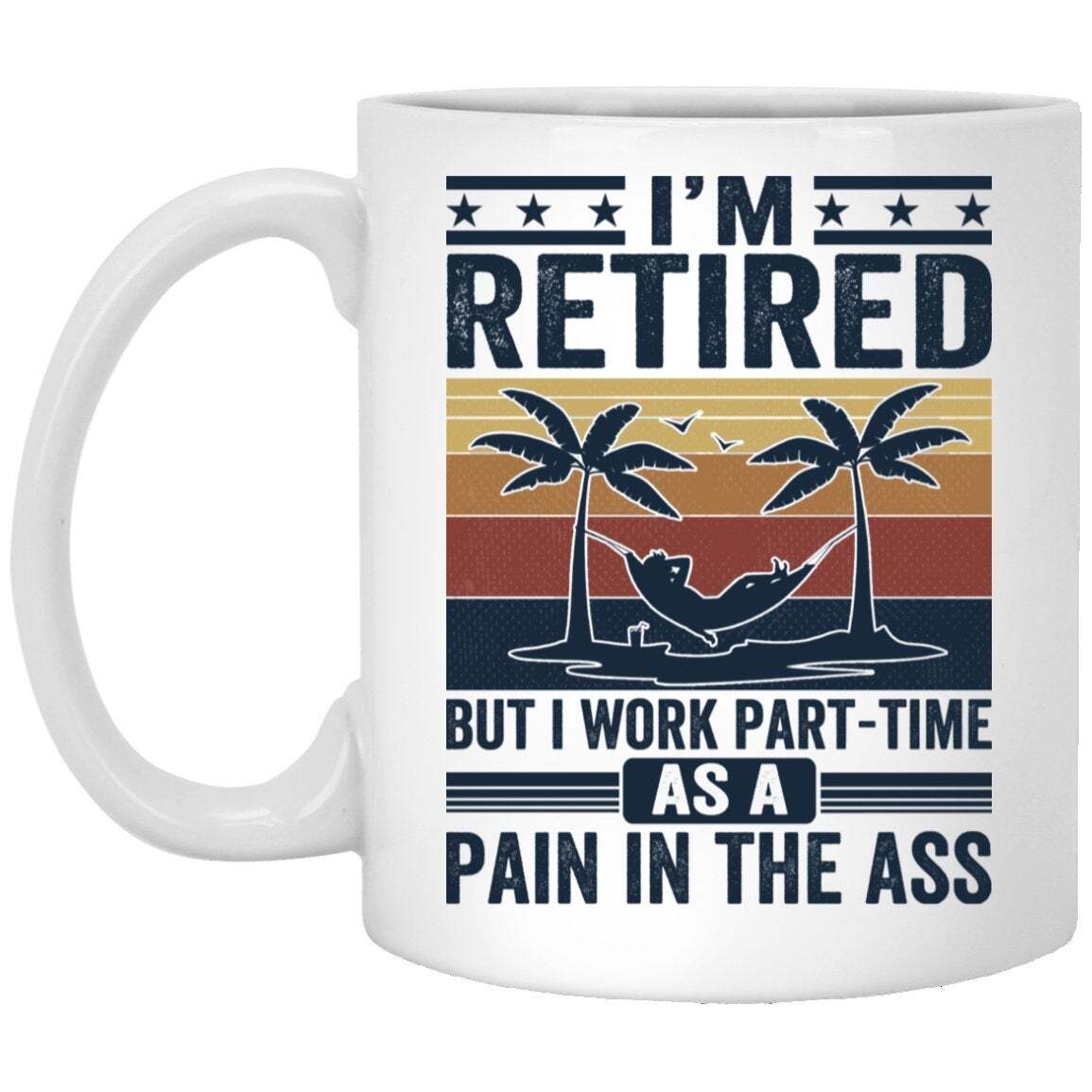 Retired Life Mug Perfect Retirement Gift for Grandma or Grandpa