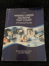 Making Career Decisions That Count : A Practi...