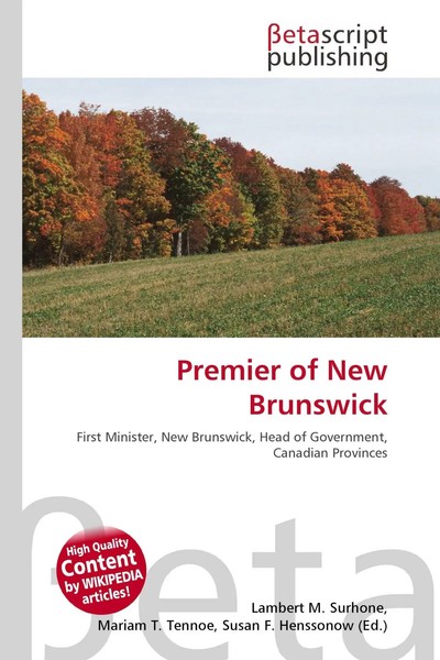 Lambert M. Surhone (U. A.) | Premier Of New Brunswick | Taschenbuch | Englisch-image