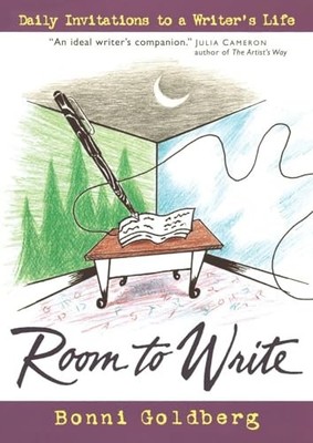 Room to Write: Daily Invitations to a Writer's Life by Bonni Goldberg Paperback