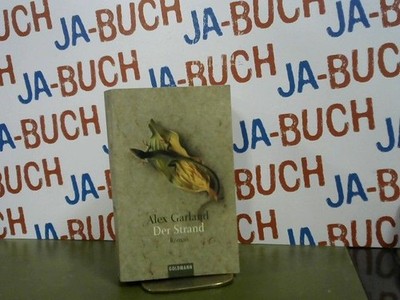 Der Strand : Roman. Dt. von Rainer Schmidt / Goldmann ; 44235 Garland, Al 265617