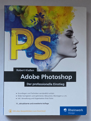 Adobe Photoshop - Der professionelle Einstieg | 11. Auflage | Rheinwerk Design