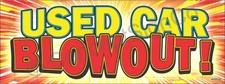 1.5'x4' USED CAR BLOWOUT BANNER Outdoor Indoor Sign Sale Auto Dealership Special