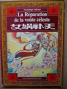 couverture de : La R&eacute;paration de la vo&ucirc;te c&eacute;leste