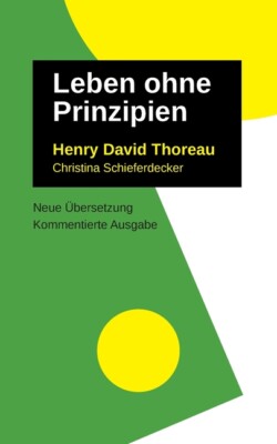 Leben Ohne Prinzipien: Kommentierte Ausgabe, Neu ?Bersetzt