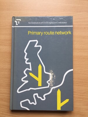 Primary Route Network, An Institution of Civil Engineers Conference
