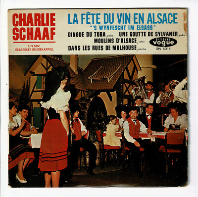 Charlie SCHAAF Vinyl 45T EP WEINFEST IM ELSASS - GOUTTE SYLVANER -VOGUE 8216