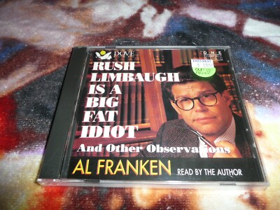 Rush Limbaugh Is a Big Fat Idiot and Other Observations - Audio CD Brand NEW