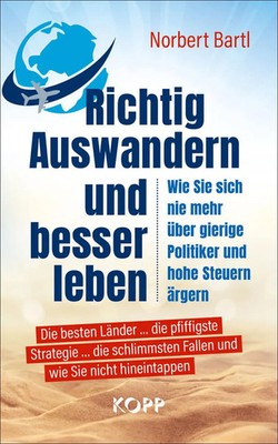 Norbert Bartl | Richtig Auswandern und besser leben | Buch | Deutsch (2021)