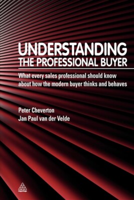 Understanding The Professional Buyer: What Every Sales Professional Should ...