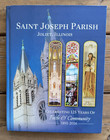 Saint Joseph Parish Catholic Church 125 Years HC 1891 - 2016 Joliet Illinois