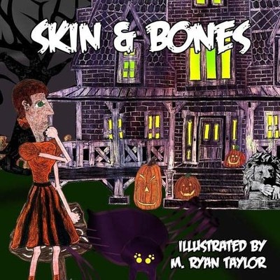 Skin and Bones : a Sing-Along Illustrated Song with Mus -  NEW M. Ryan Taylor 20