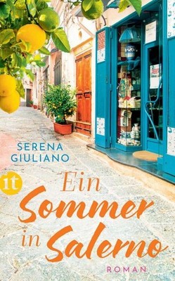 Ein Sommer in Salerno: Roman | Eine herzerwärmende, amüsante und ermutigende Ges