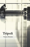 Tripoli Vincent Dionisio Taschenbuch 304 S. FranzöSisch 2018 EAN 9782322090433