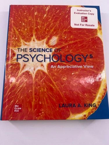 The Science of Psychology: an Appreciative View by Laura A. King ...