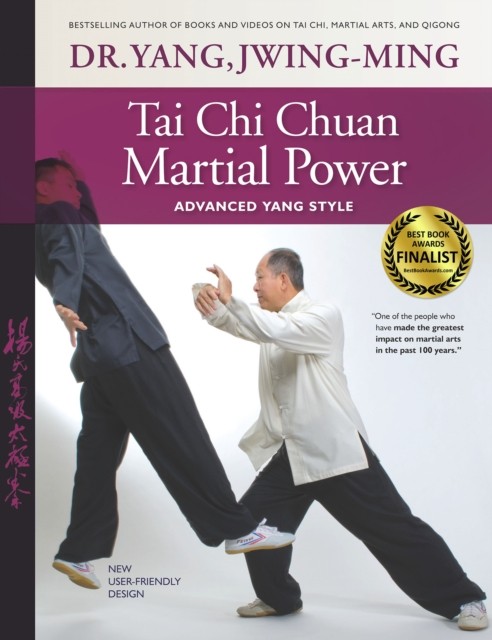 Tai Chi Chuan Martial Power by Dr. Jwing-Ming, Ph.D. Yang (Paperback Book)