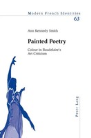 Painted Poetry | Colour In Baudelaire's Art Criticism | Ann Kennedy Smith | Buch