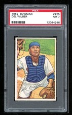 1952 Bowman #225 Del Wilber PSA 7