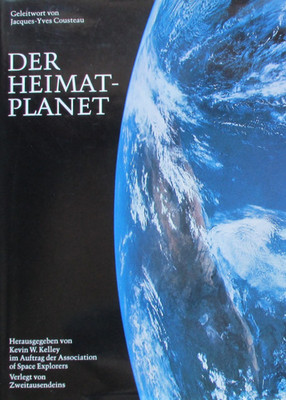 Der Heimatplanet. - Kevin W. Kelley i.A. der Association of Space Explorers