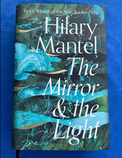 THE MIRROR & THE LIGHT by Dame Hilary Mantel (UK 1st / 1st HB 2020, UK P&P)