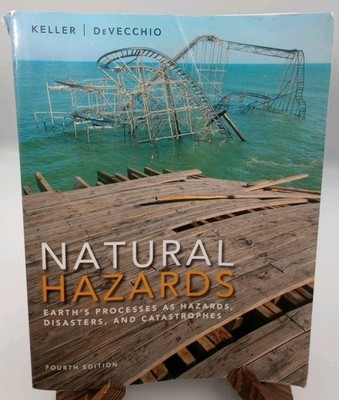 Natural Hazards Earth's Processes As Hazards Disasters and Catastrophes 4th READ