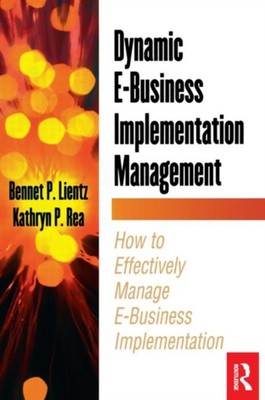 Dynamic e-Business Implementation Management Bennet, Rea, Kathryn