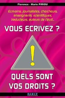 Vous écrivez ? Quels sont vos droits ? von Piriou, Flore... | Buch | Zustand gut