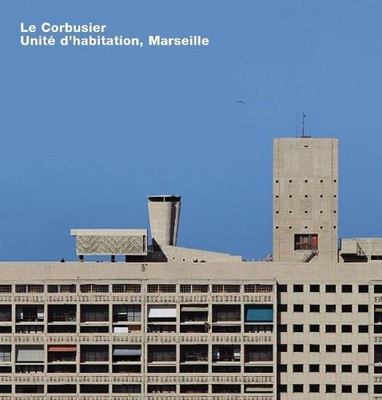 Le Corbusier, Unite d'habitation, Marseille: Opus 65 by Alban Janson (English) H